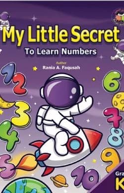 My Little Secret to Learn Numbers - Book 1 - Rania A. Faqusah