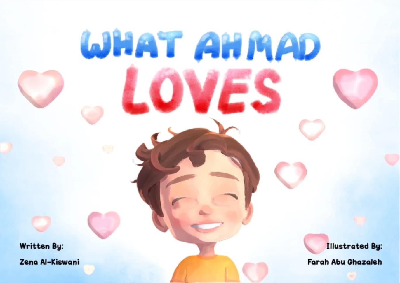 What Ahmad Loves by Zena Alkiswani
