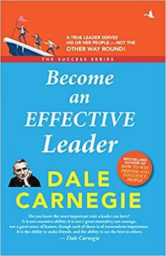 Become an Effective Leader • Author: Dale Carnegie • 2020
