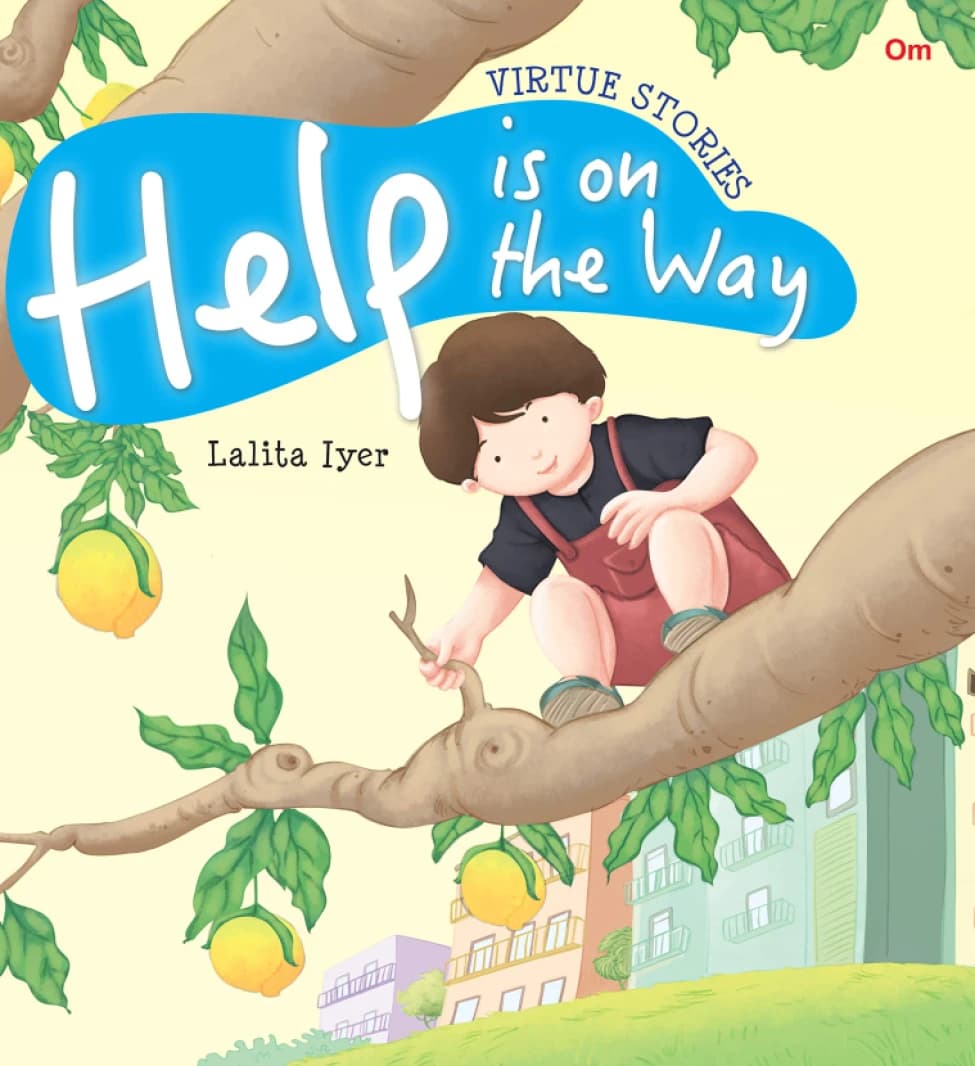 Help is on the Way – Virtue Stories • Author: Lalita Iyer • 2019