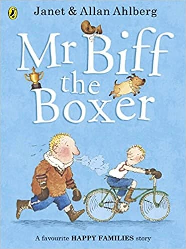 Mr Biff The Boxer • Author: Allan Ahlberg • 2017