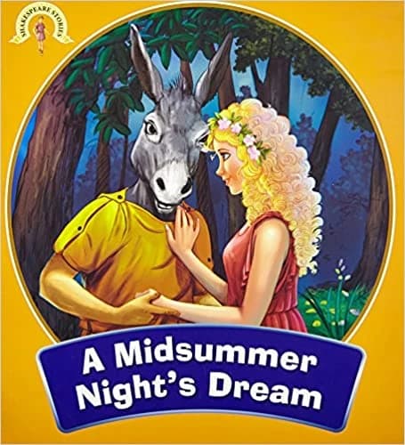 A Midsummer Night’s Dream – Shakespeare Stories • Author: Om Books Editorial Team • 2016