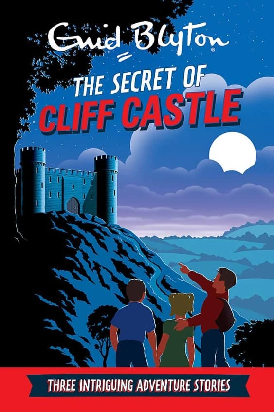 The Secret of Cliff Castle • Author: Enid Blyton • 2014