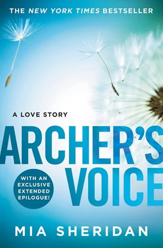 Archer's Voice Love Story by Mia Sheridan for Romance Novel Enthusiasts with Extended Epilogue