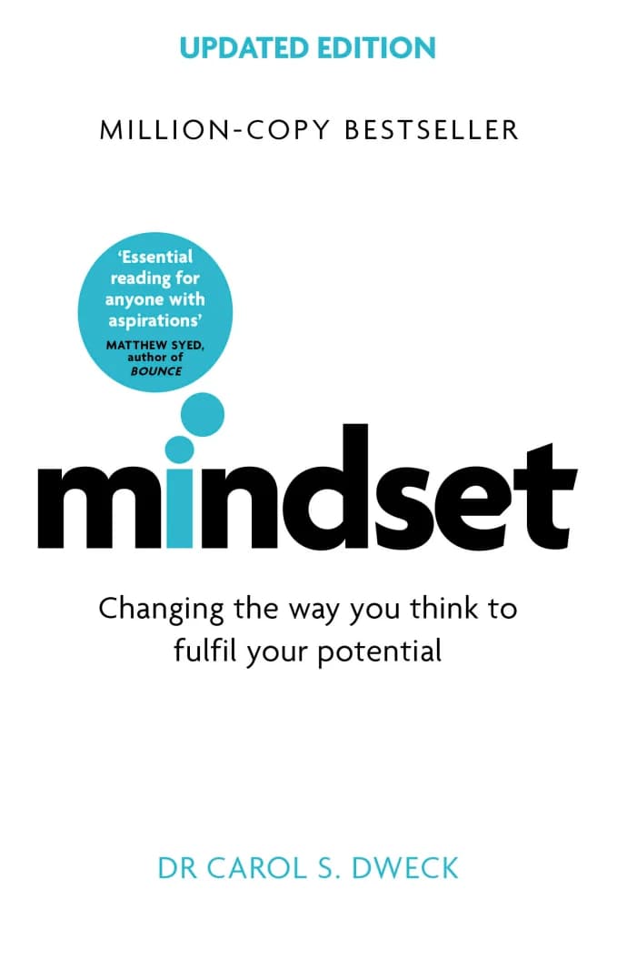 Mindset Book Updated Edition by Carol S. Dweck for Ambitious Readers to Build a Growth Mindset and Self-Improvement