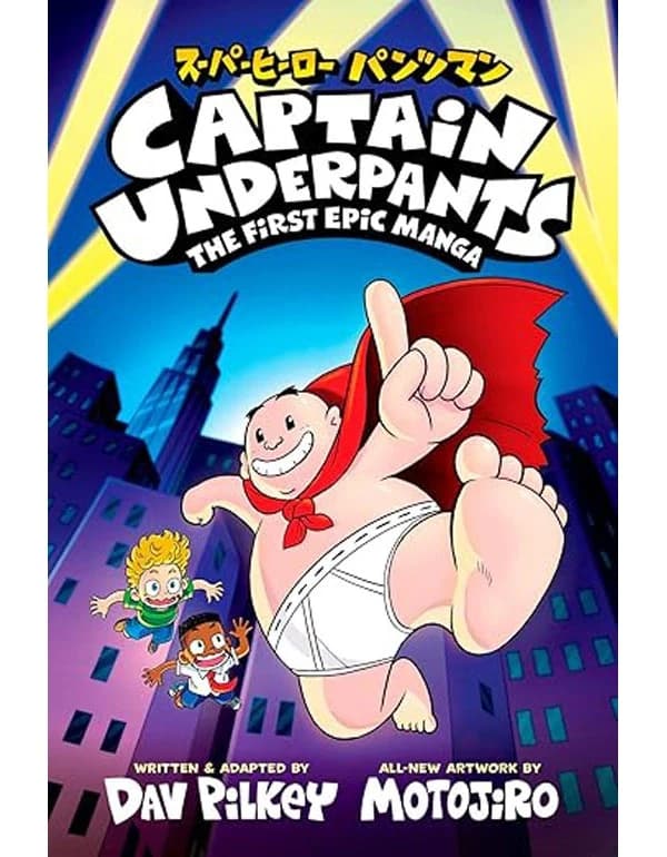 Captain Underpants: The First Epic Manga