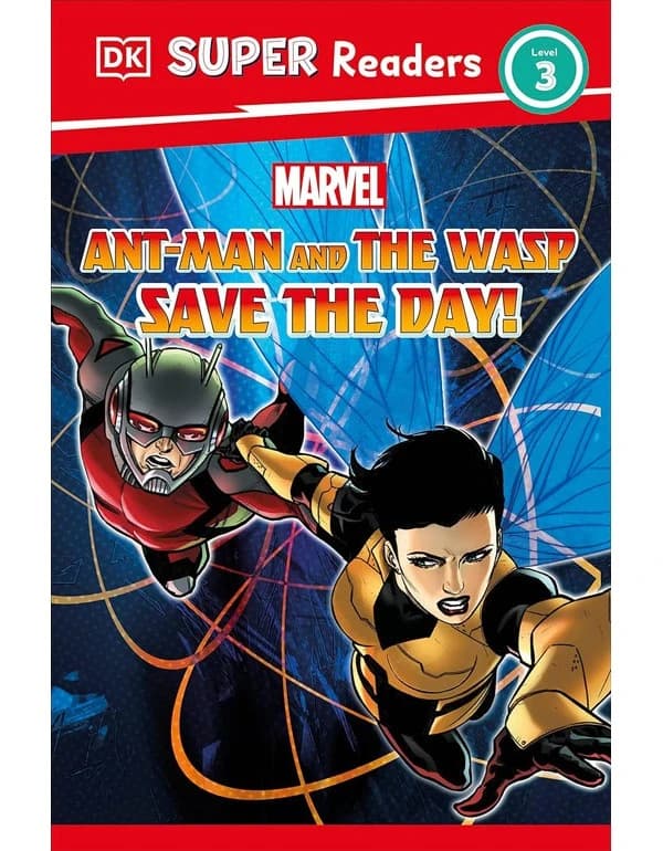 DK Super Readers Level 3: Marvel Ant-Man and The Wasp Save The Day