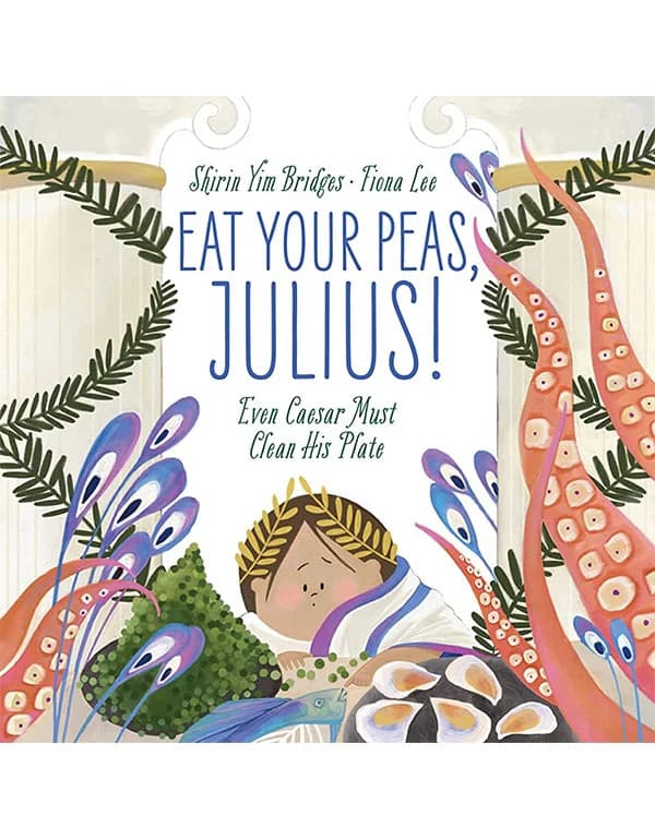 Eat Your Peas, Julius!: Even Caesar Must Clean His Plate