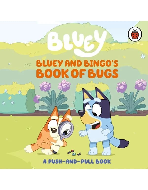 Bluey: Bluey and Bingo's Book of Bugs