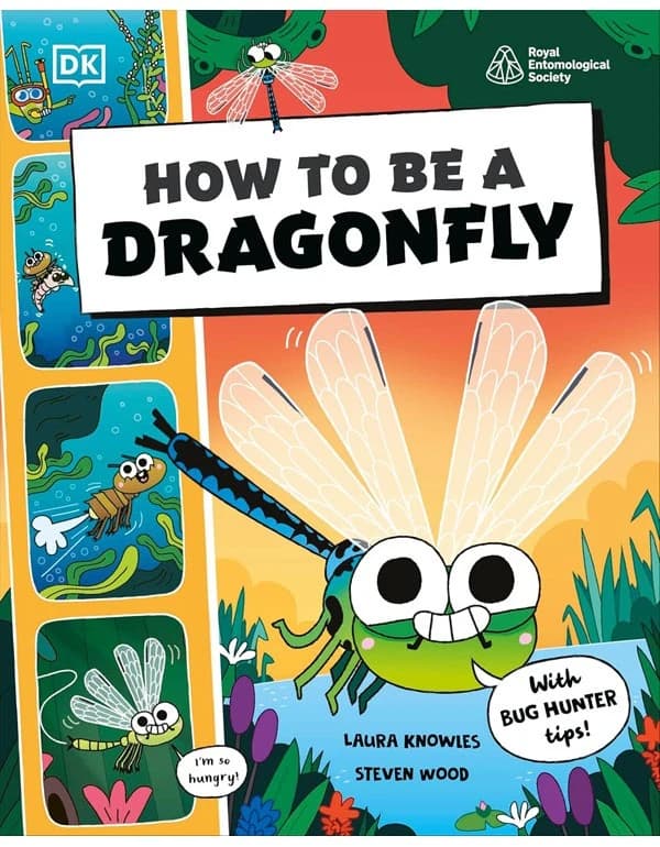 How to Be a Dragonfly
