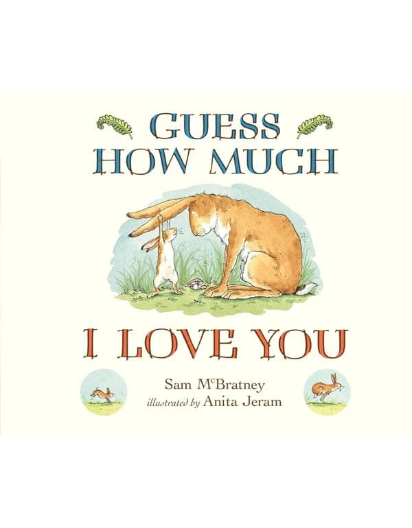 Guess How Much I Love You