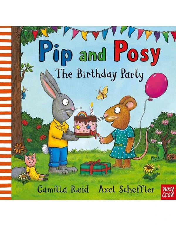 Pip and Posy: The Birthday Party