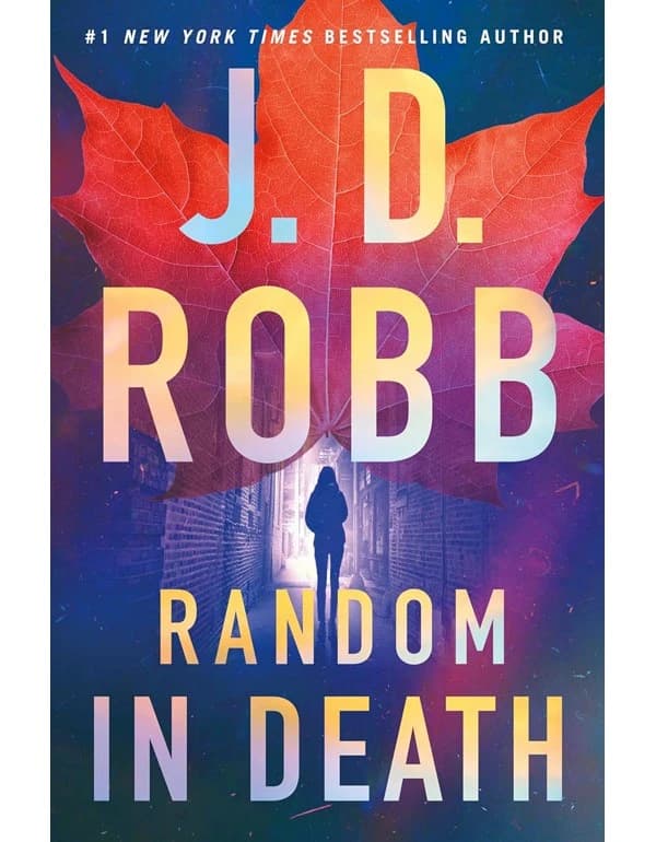 Random in Death: An Eve Dallas Thriller