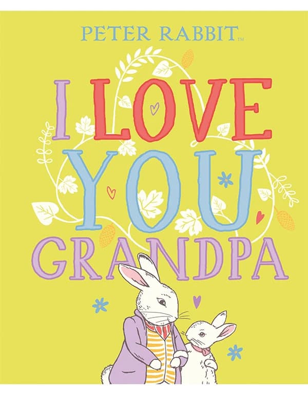 Peter Rabbit: I Love You Grandpa