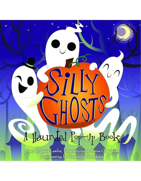 Silly Ghosts: A Haunted Pop-Up Book