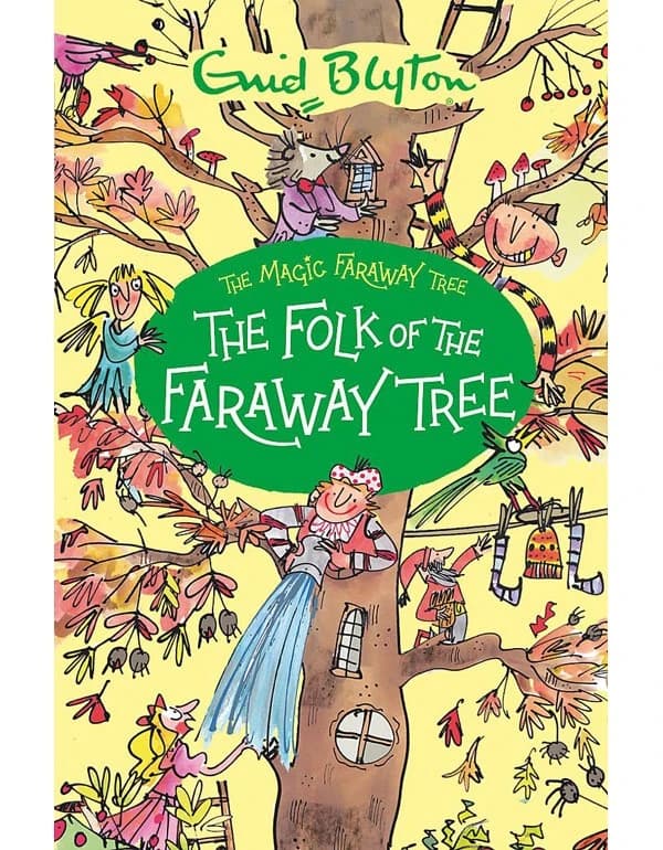 The Magic Faraway Tree: Folk Of The Faraway Tree - Book 3
