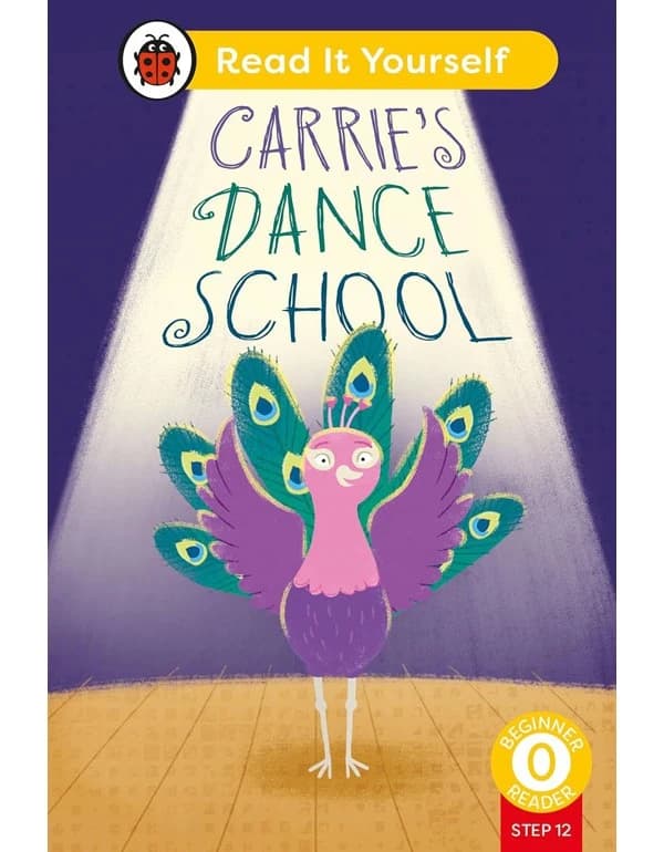 Carrie's Dance School: Beginner Reader Level 0