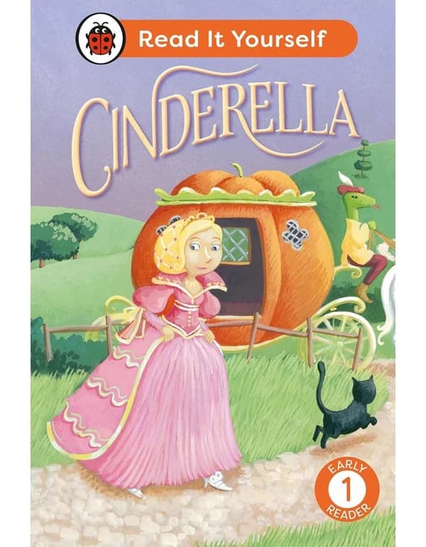Cinderella: Read It Yourself - Early Reader Level 1