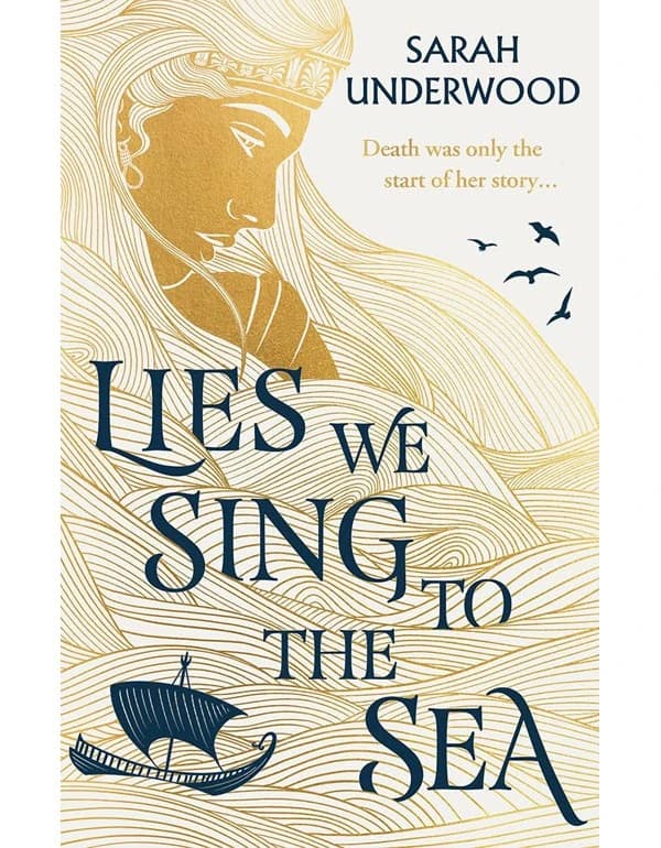Lies We Sing to the Sea