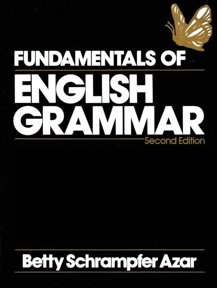 Betty Azar's Fundamentals of English Grammar: A Comprehensive Guide to Mastering English