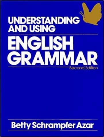 Betty Schrampfer Azar's 'Understanding and Using English Grammar': A Cornerstone for English Language Learners.