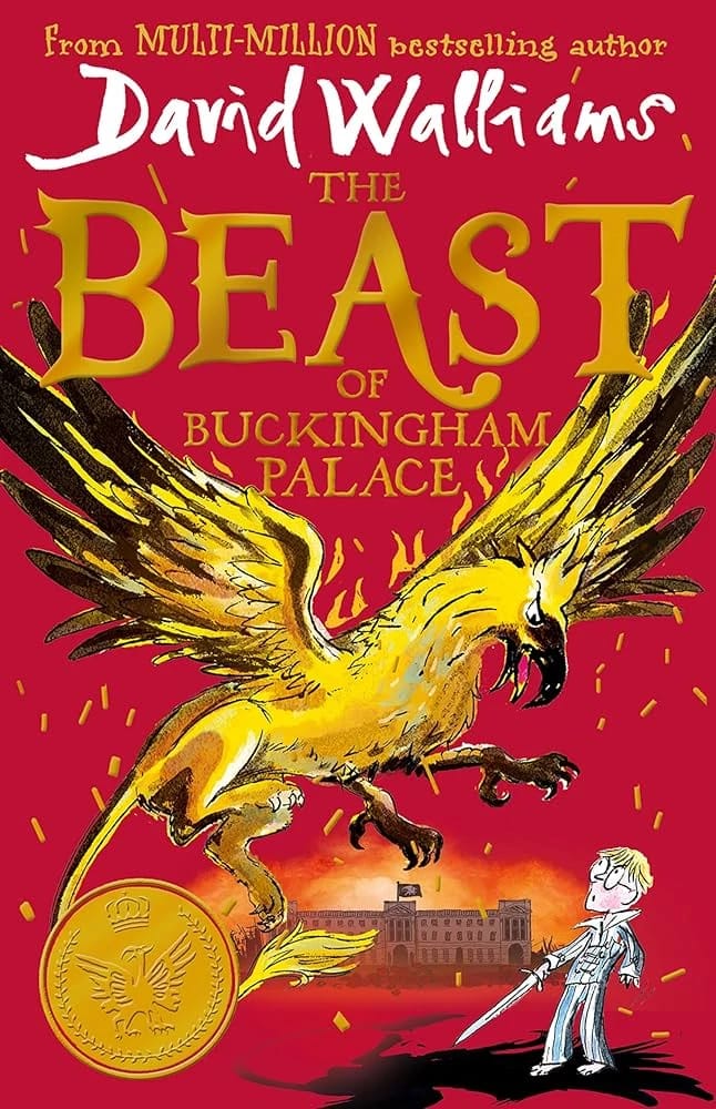 David Walliams' Epic Tale: The Beast of Buckingham Palace, a Whimsical Adventure for Young Readers.