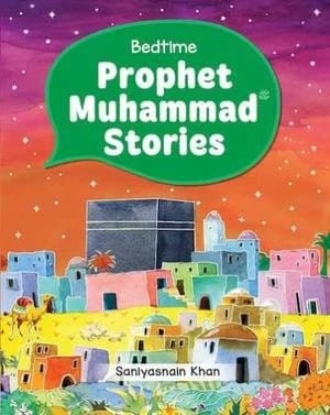 قصص النبي محمد للأطفال من سنلياسناين خان: كتاب قصص سهلة مخصصة للأطفال تساعدهم في التعلم وفهم حياة النبي.