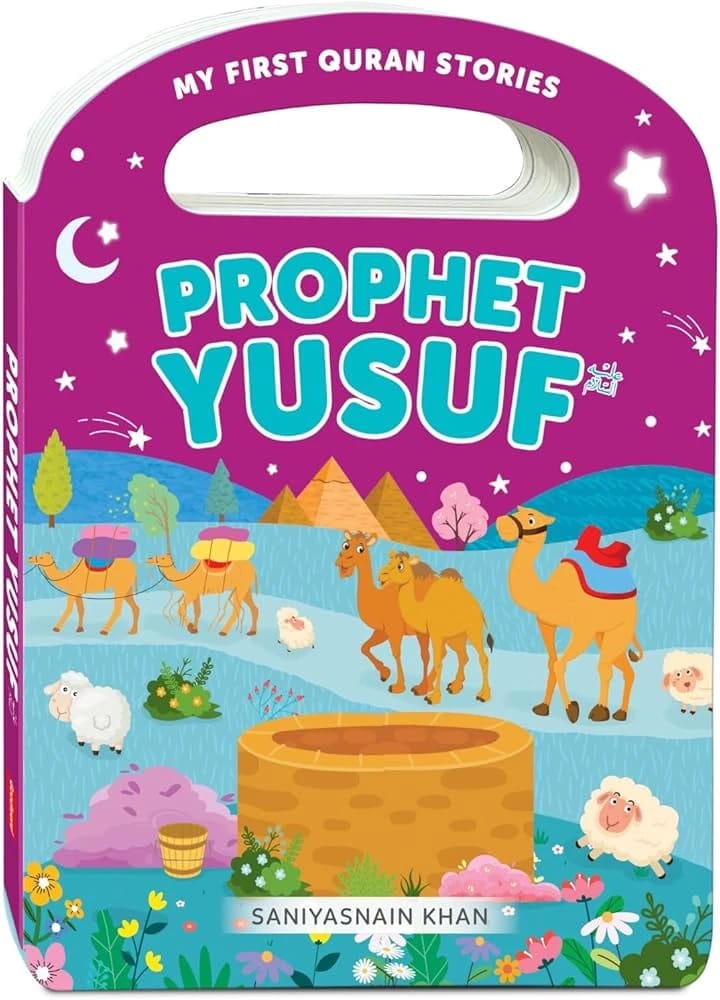 My First Quran Stories: Prophet Yusuf Tale for Kids with Engaging Design by Saniyasnain Khan