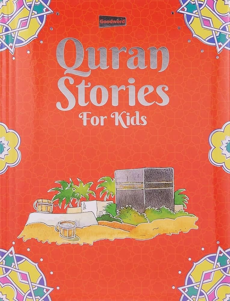 قصص القرآن للأطفال من جودوورد، كتاب قصص دينية وتصاميم زاهية للأطفال لتعريفهم بتعاليم الإسلام
