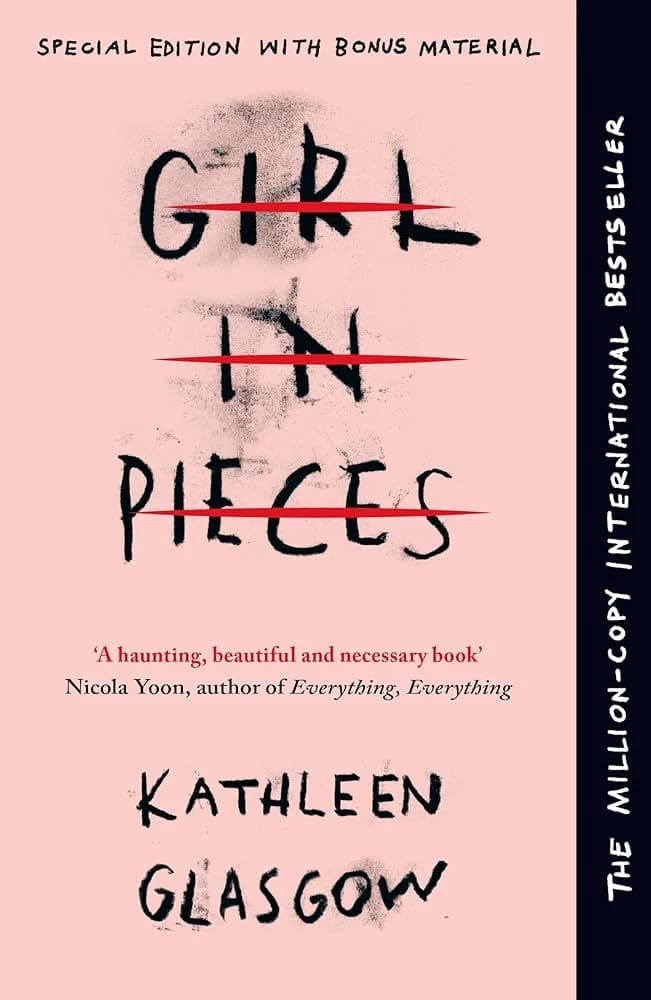 Girl in Pieces Special Edition, A Compelling and Attractive Young Adult Book by Kathleen Glasgow with Modern Design.