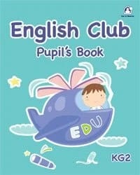 مها احمد الاشقر English Club Pupil's Book KG2 book 2010