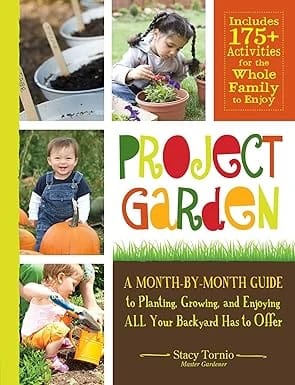 Project Garden: A Monthly Guide to Planting and Growing