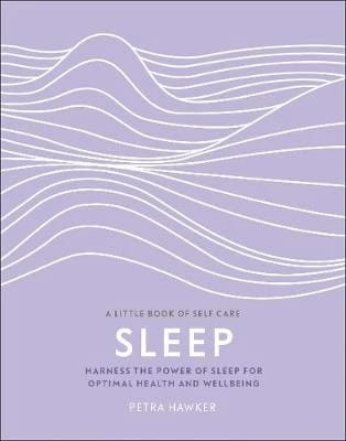 A Little Book of Self-Care: Sleep