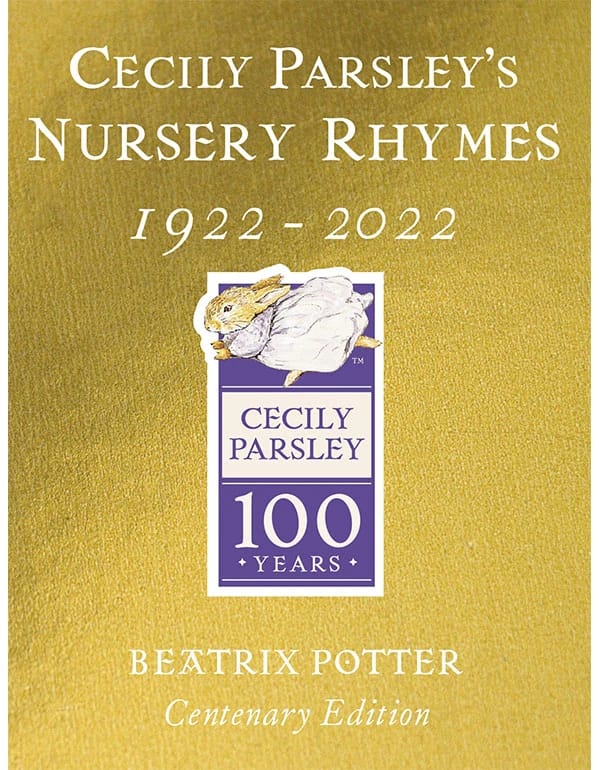 Cecily Parsley's Nursery Rhymes: Centenary Edition