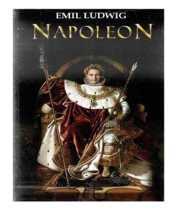 Napoleon • Author: Emil Ludwig • 2013