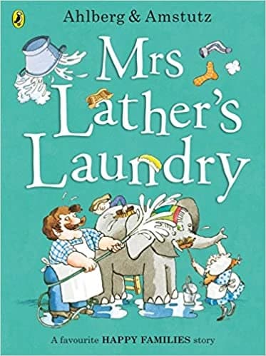 Mrs Lather’s Laundry • Author: Allan Ahlberg • 2017