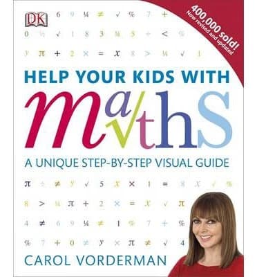 Help Your Kids with Maths: Ages 10-16 (Key Stages 3-4) Visual Guide