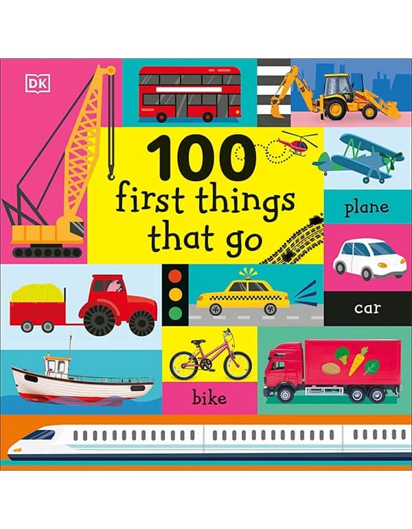 100 First Things That Go