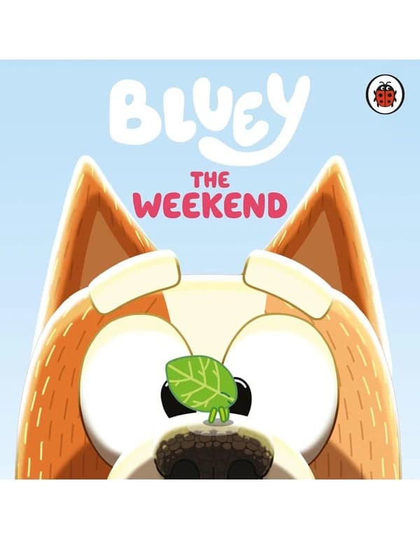 Bluey: The Weekend Book