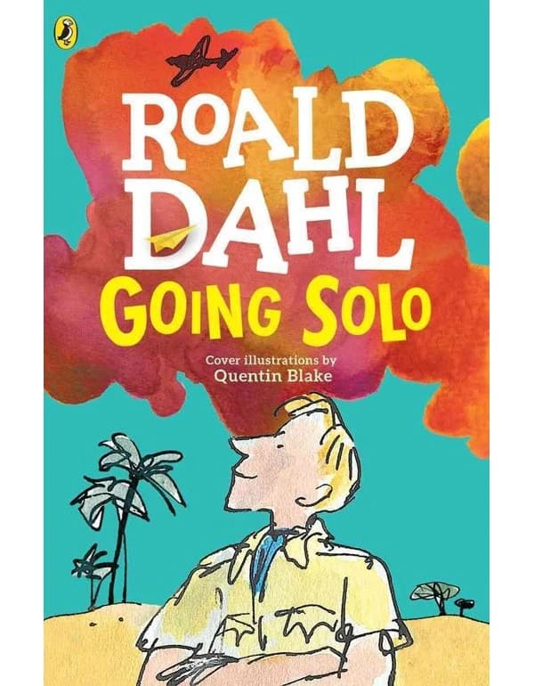 Going Solo by Roald Dahl